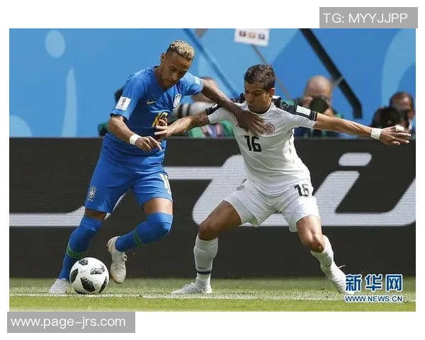 巴西对阵哥斯达尼加精彩赛事在线直播全程回顾与分析